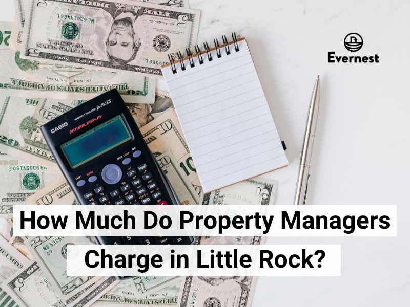 How Much Do Property Managers Charge in Little Rock